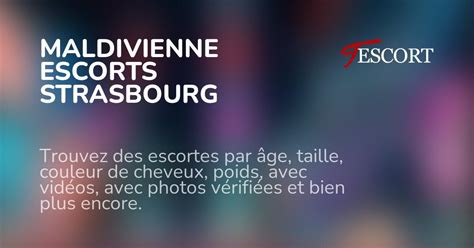 escort de strasbourg|French Escort Strasbourg 